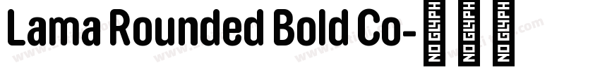 Lama Rounded Bold Co字体转换